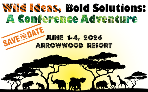 "Wild Ideas, Bold Solutions: A Conference Adventure" font with colorful safari-themed backgrounds. Save the date in orange next to "June 1-4, 2026, Arrowwood Resort". The sun is setting behind a blackened silhouette of animals and among trees.